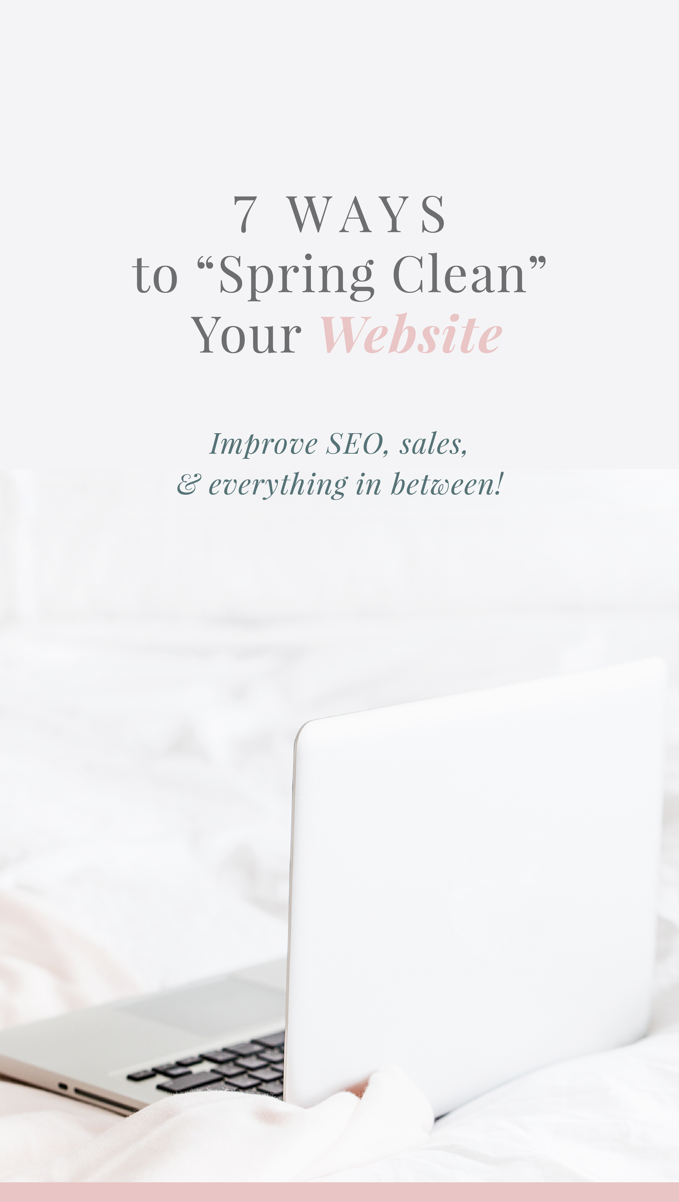 Improve your website's SEO, sales, and systems with a website spring cleaning! Quick ways to update your website to be more effective!