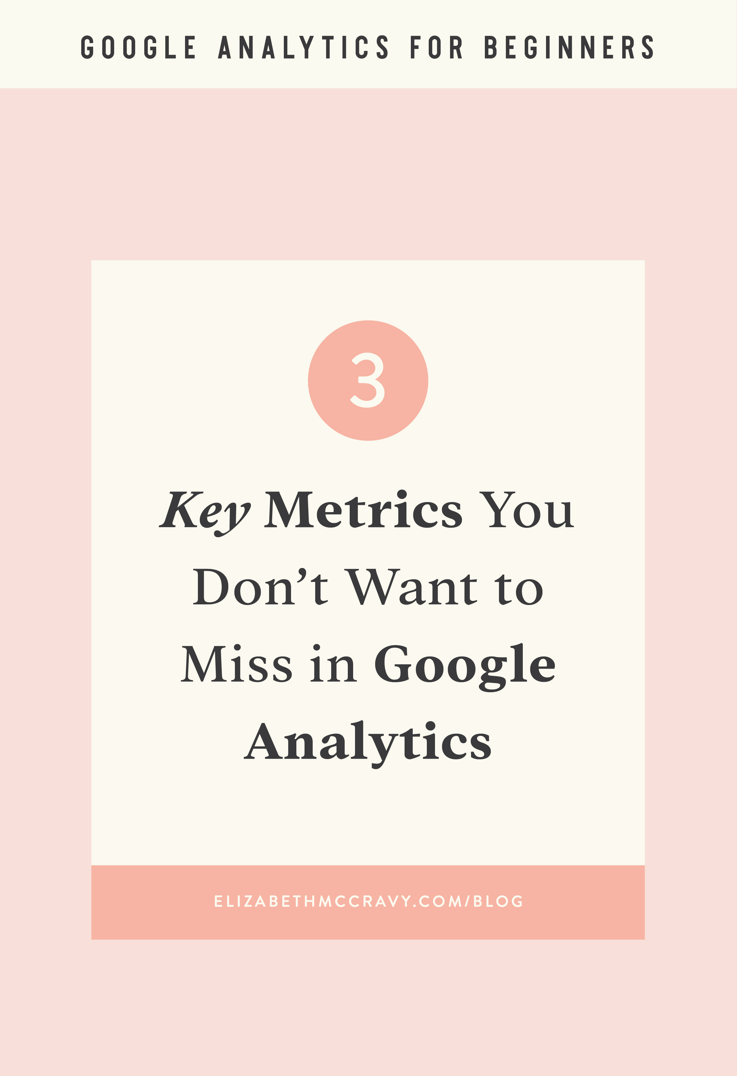 Key Metrics In Google Analytics-02 Google Analytics for Beginners: Key Analytics You Need to Pay Attention to In Your Website's Analytics