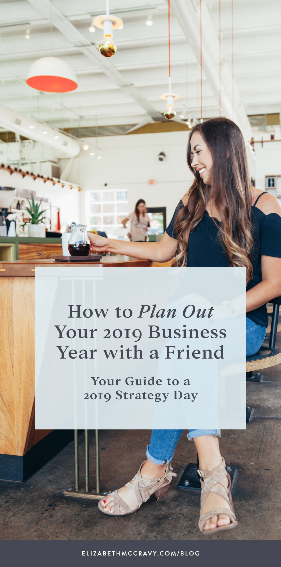 How-to-Plan-a-2019-Strategy-Day-with-a-Business-Friend How to Plan a Business Strategy Day with a Business BFF to plan out your 2019