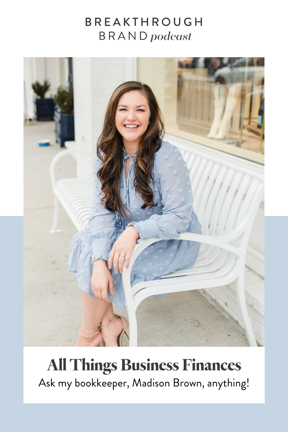 Ask the bookkeeper anything! With Madison Brown and Elizabeth McCravy on the Breakthrough Brand Podcast.