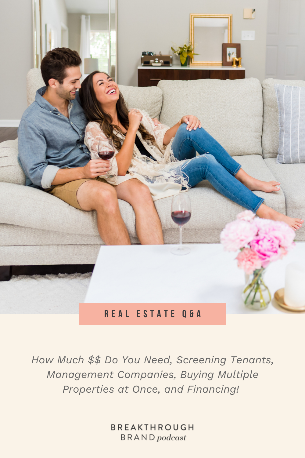Real-Estate-Investment-Part-2-Elizabeth-McCravy-Pinterest2 Breakthrough Brand Podcast host Elizabeth McCravy and husband Adam chatting all about their real estate investments.