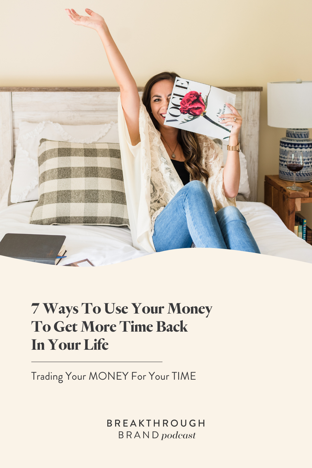 Trading your money for time back in your life on the Breakthrough Brand Podcast.