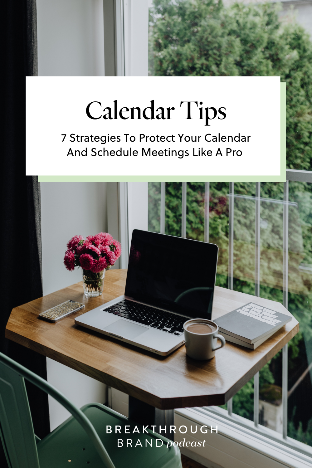 Schedule-Meetings-Like-A-Pro-Elizabeth-McCravy-Pinterest4 Schedule-Meetings-Like-A-Pro-Elizabeth-McCravy-Pinterest4