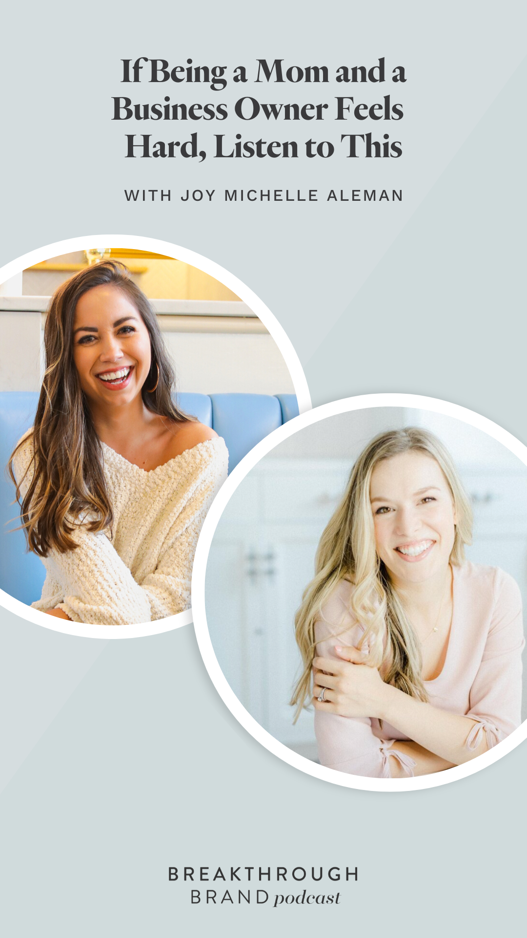 if being a mom and business owner feels hard, listen to this interview with Joy Michelle photography