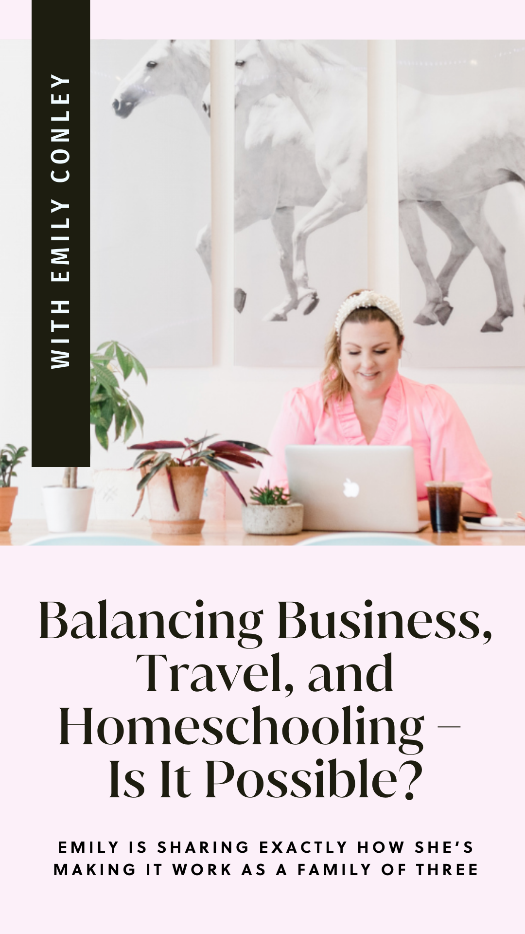 Emily Conley talks about taking a family gap year to work, travel, and homeschool